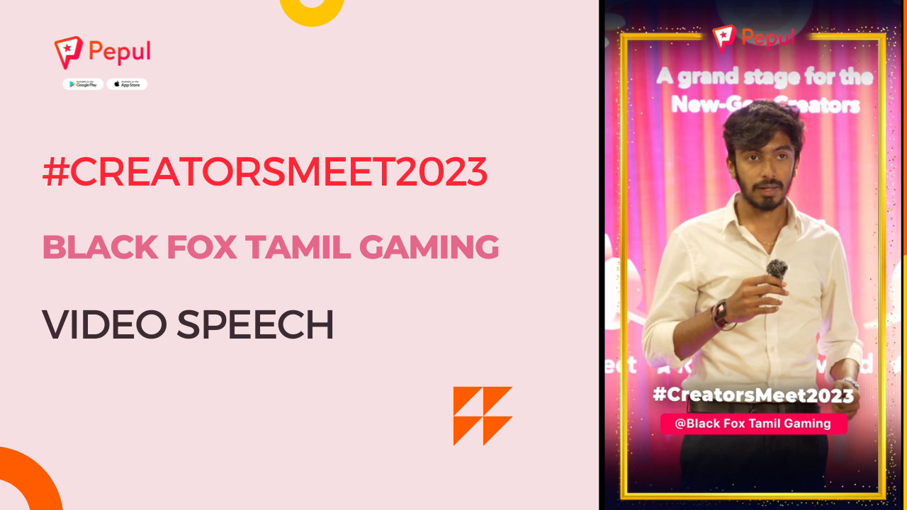 Meet Up 2023 for Social Media Content Creators, Black FOX Tamil Gaming Speech