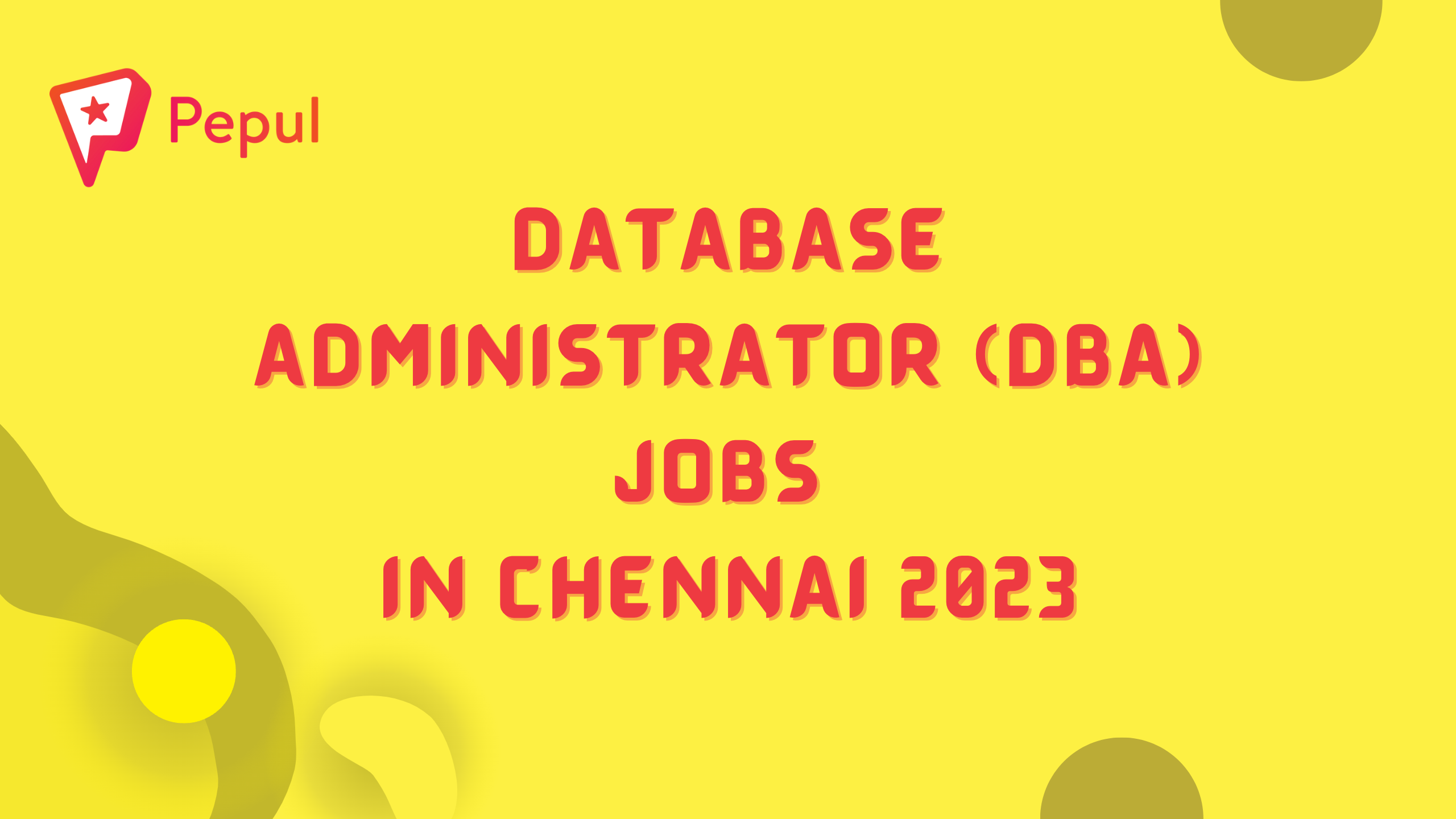 Database Administrator (DBA) Jobs in Chennai 2023