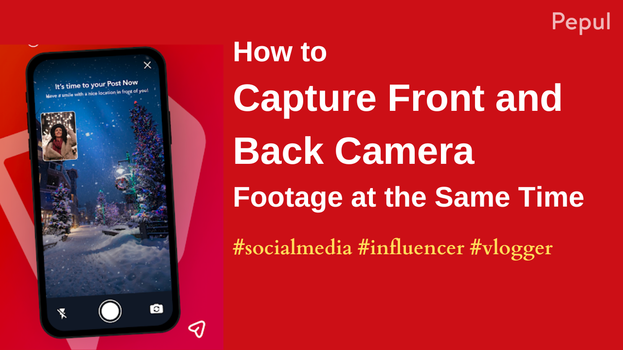 How to Capture Front and Back Camera Footage at the Same Time