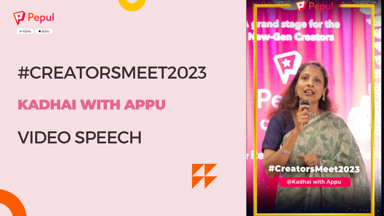 Meet Up 2023 for Social Media Content Creators, Kadhai with Appu Speech