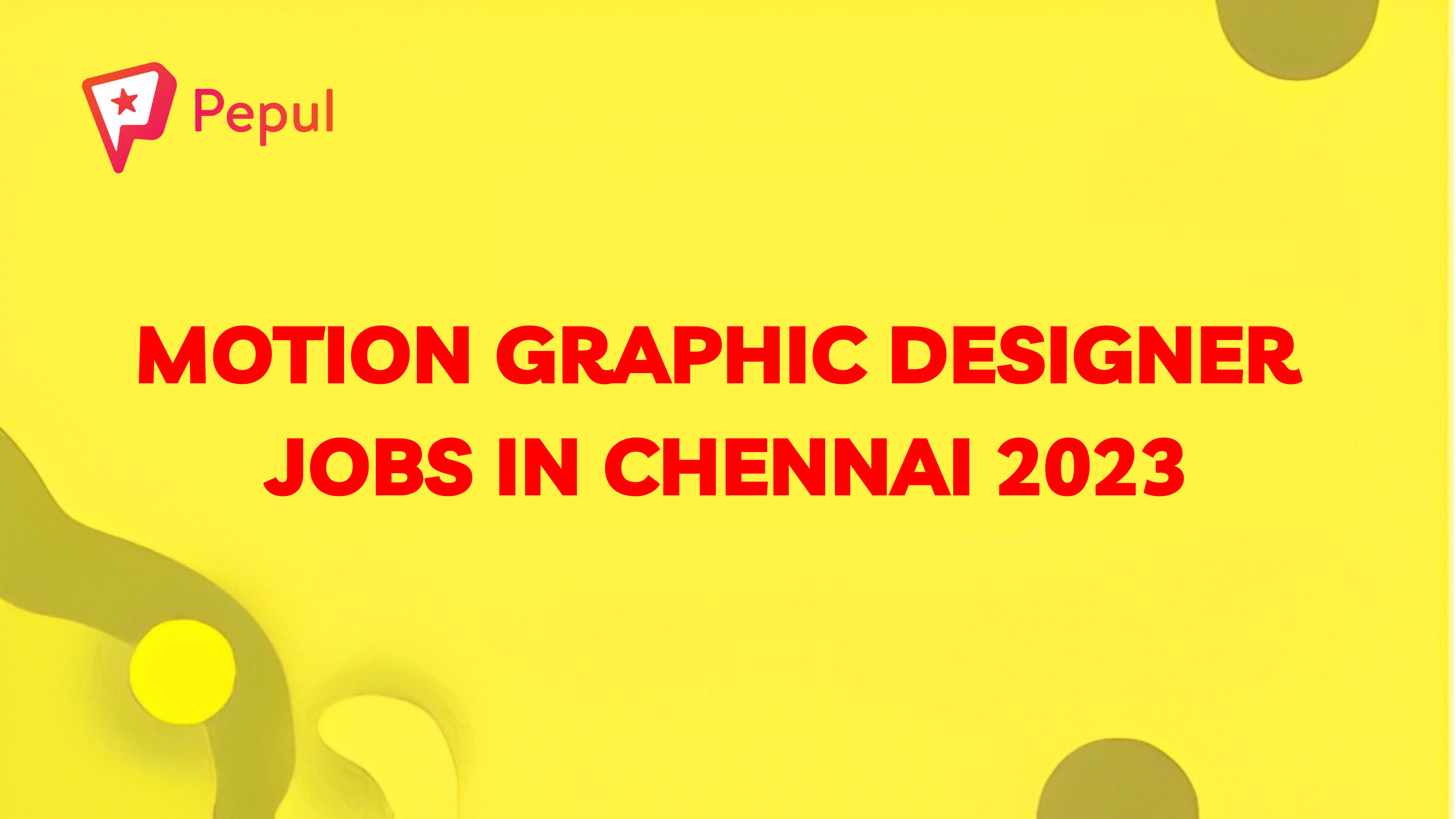 Motion Graphic Designer jobs in Chennai 2023
