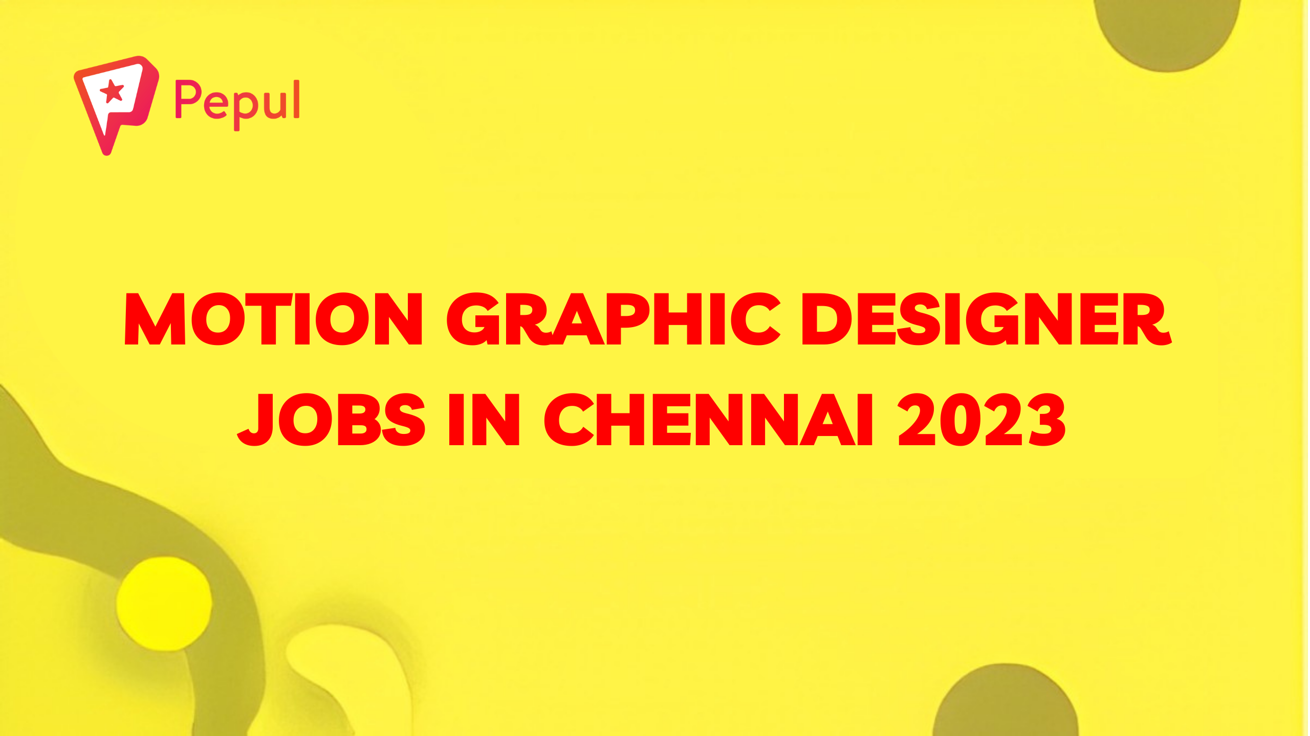 Motion Graphic Designer Jobs In Chennai 2023